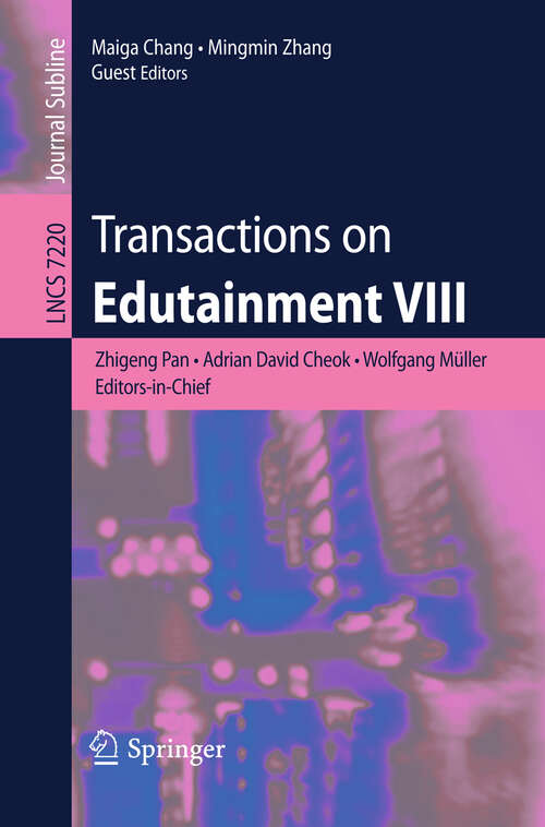 Book cover of Transactions on Edutainment VIII (2012) (Lecture Notes in Computer Science #7220)