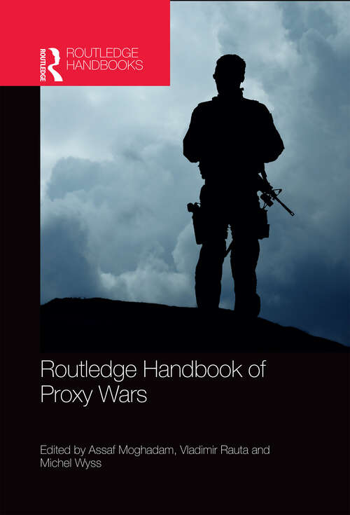 Book cover of Routledge Handbook of Proxy Wars