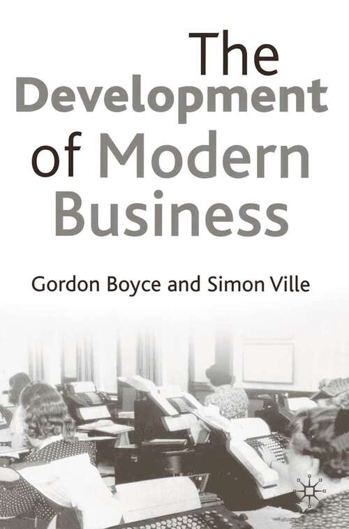 Book cover of The Development of Modern Business (1st ed. 2002)