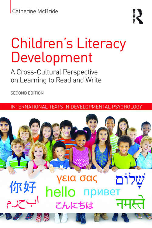 Book cover of Children's Literacy Development: A Cross-Cultural Perspective on Learning to Read and Write (2) (International Texts in Developmental Psychology)