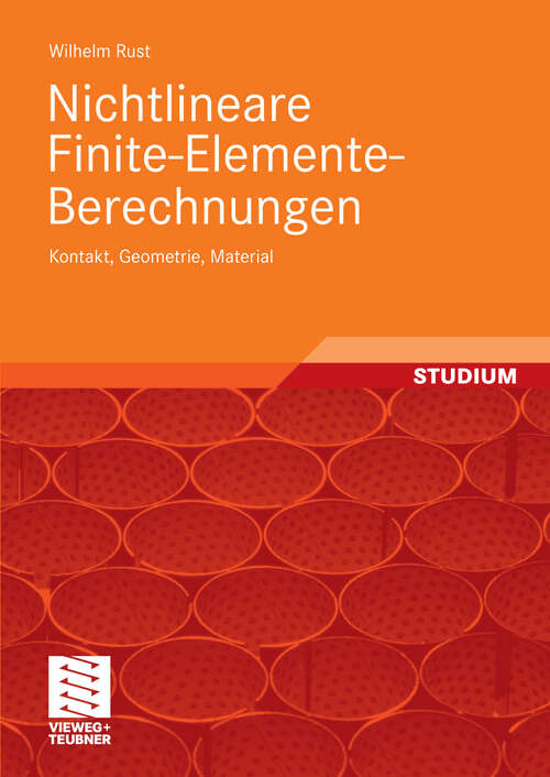Book cover of Nichtlineare Finite-Elemente-Berechnungen: Kontakt, Geometrie, Material (2009)