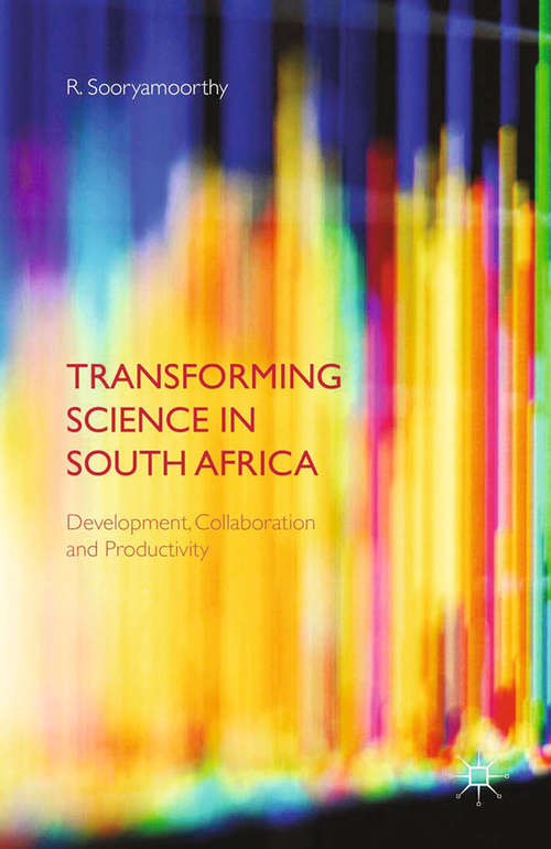 Book cover of Transforming Science in South Africa: Development, Collaboration and Productivity (2015)