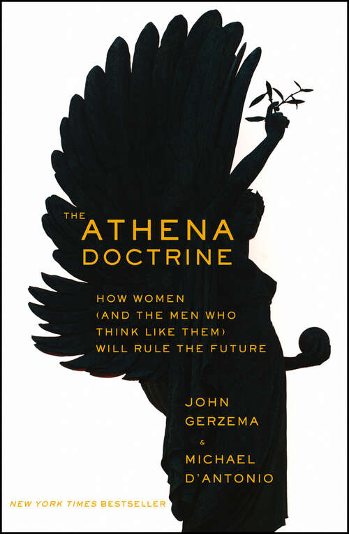 Book cover of The Athena Doctrine: How Women (and the Men Who Think Like Them) Will Rule the Future