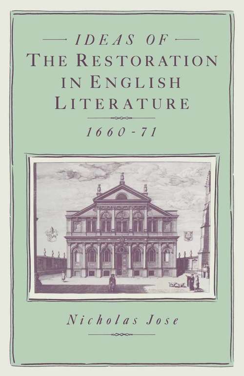 Book cover of Ideas of the Restoration in English Literature, 1660-71 (1st ed. 1984)