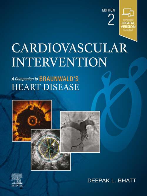 Book cover of Cardiovascular Intervention E-Book: A Companion to Braunwald's Heart Disease (2) (Companion to Braunwald's Heart Disease)