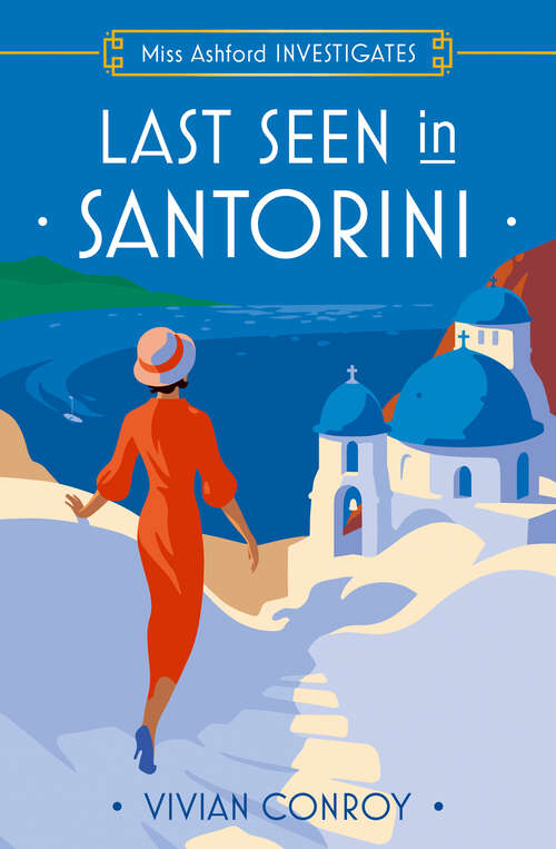 Book cover of Last Seen in Santorini (Miss Ashford Investigates #2)