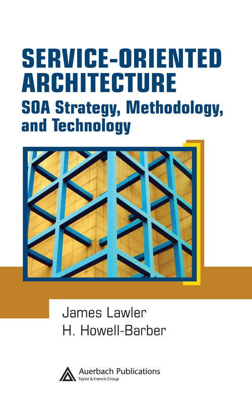 Book cover of Service-Oriented Architecture: SOA Strategy, Methodology, and Technology