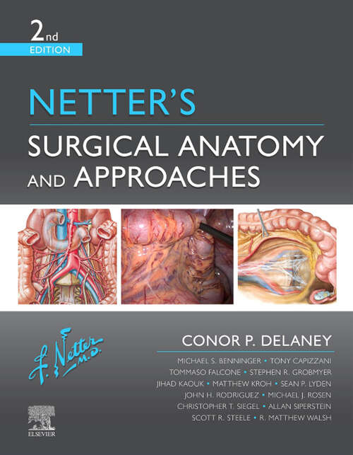 Book cover of Netter's Surgical Anatomy and Approaches E-Book (2) (Netter Clinical Science)