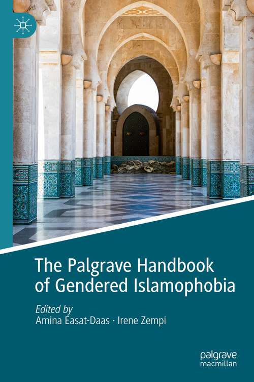 Book cover of The Palgrave Handbook of Gendered Islamophobia (2024)