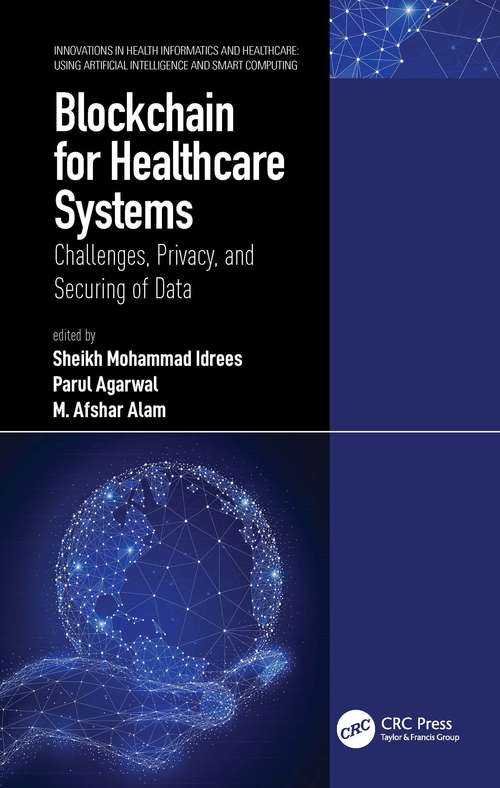Book cover of Blockchain for Healthcare Systems: Challenges, Privacy, and Securing of Data (Innovations in Health Informatics and Healthcare)