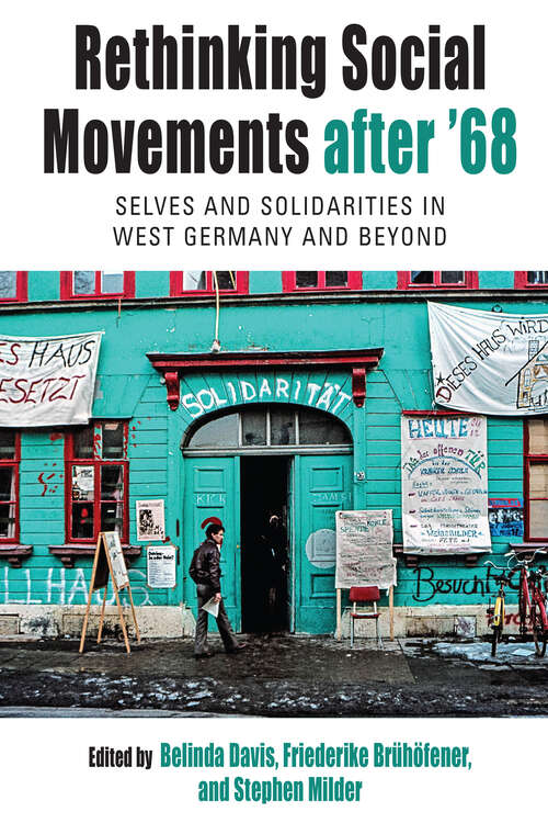 Book cover of Rethinking Social Movements after '68: Selves and Solidarities in West Germany and Beyond (Protest, Culture & Society #31)