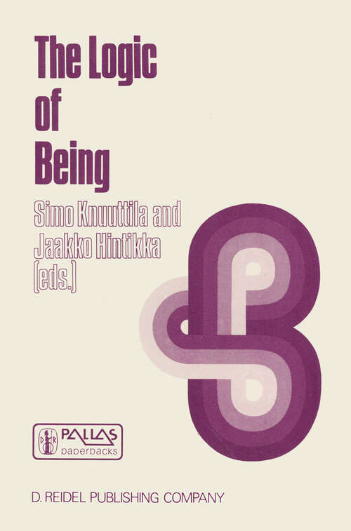 Book cover of The Logic of Being: Historical Studies (1986) (Synthese Historical Library #28)