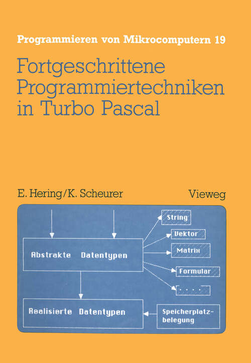 Book cover of Fortgeschrittene Programmiertechniken in Turbo Pascal (1986) (Programmieren von Mikrocomputern #19)