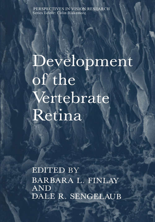 Book cover of Development of the Vertebrate Retina (1989) (Perspectives in Vision Research)