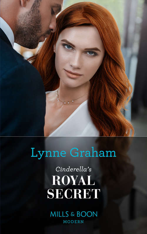 Book cover of Cinderella's Royal Secret: Cinderella's Royal Secret (once Upon A Temptation) / His Innocent's Passionate Awakening (once Upon A Temptation) (ePub edition) (Once Upon a Temptation #1)