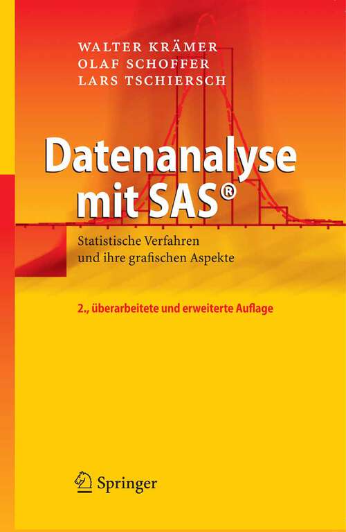 Book cover of Datenanalyse mit SAS®: Statistische Verfahren und ihre grafischen Aspekte (2. Aufl. 2008)
