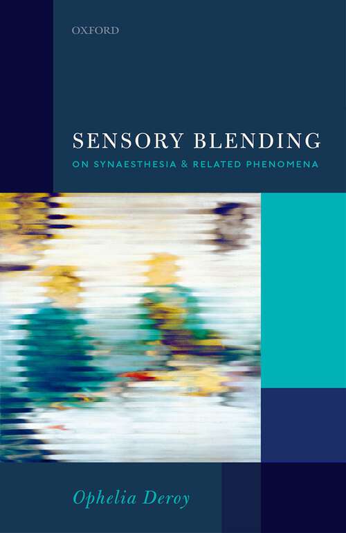 Book cover of Sensory Blending: On Synaesthesia and related phenomena