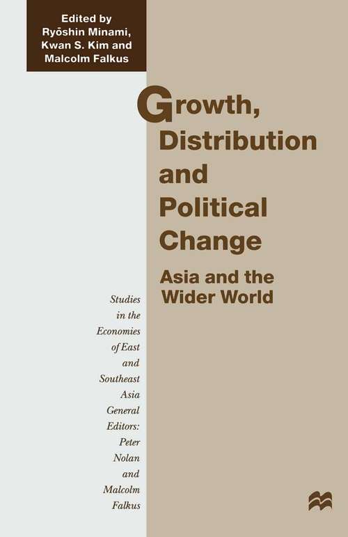 Book cover of Growth, Distribution and Political Change: Asia and the Wider World (1st ed. 1999) (Studies in the Economies of East and South-East Asia)