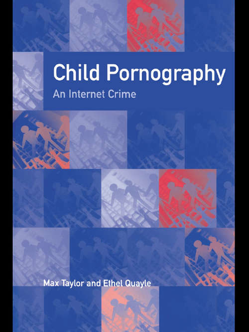 Book cover of Child Pornography: An Internet Crime