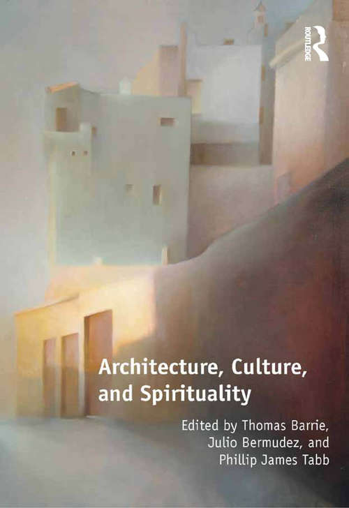 Book cover of Architecture, Culture, and Spirituality