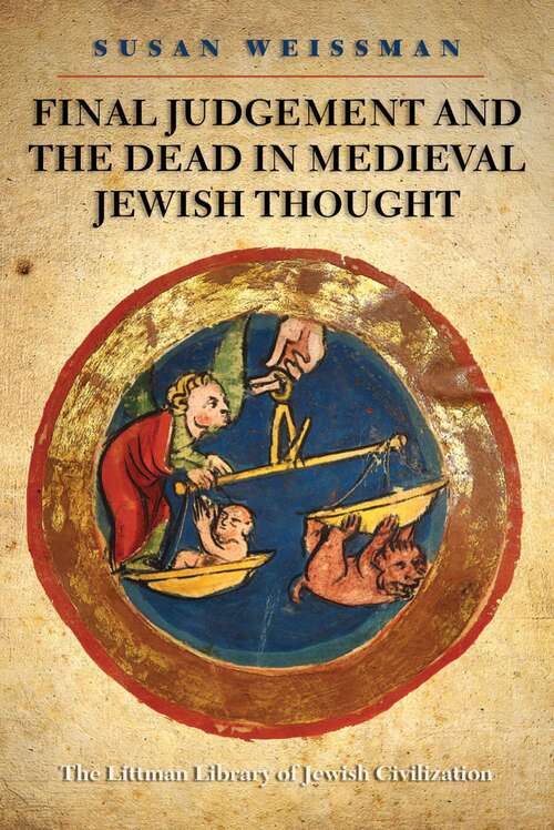 Book cover of Final Judgement and the Dead in Medieval Jewish Thought (The Littman Library of Jewish Civilization)