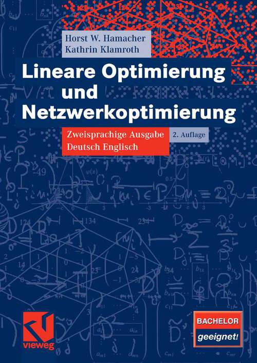 Book cover of Lineare Optimierung und Netzwerkoptimierung: Zweisprachige Ausgabe Deutsch Englisch (2. Aufl. 2006)