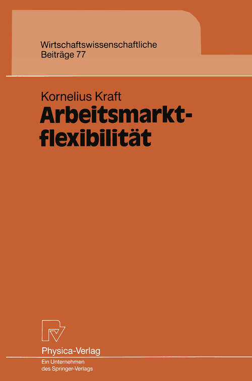 Book cover of Arbeitsmarktflexibilität (1993) (Wirtschaftswissenschaftliche Beiträge #77)