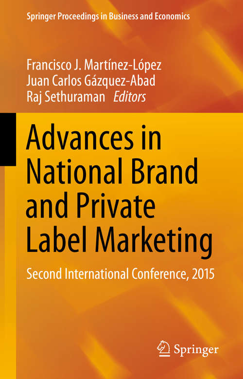 Book cover of Advances in National Brand and Private Label Marketing: Second International Conference, 2015 (2015) (Springer Proceedings in Business and Economics)