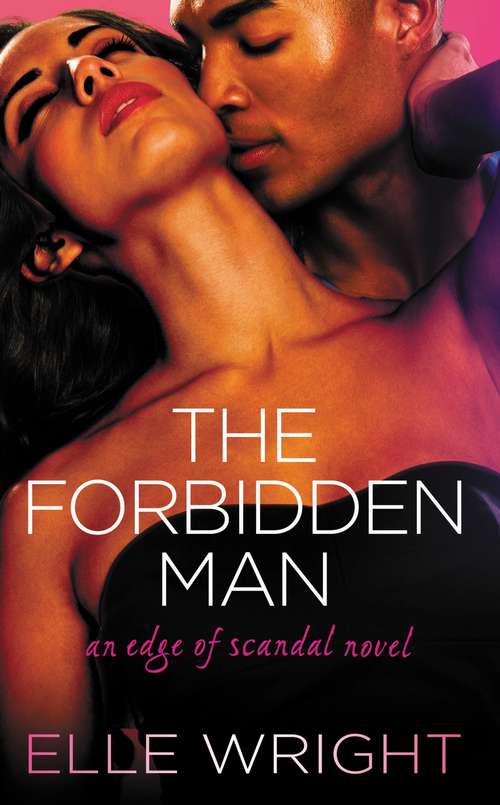 Book cover of The Forbidden Man (Edge of Scandal #1)