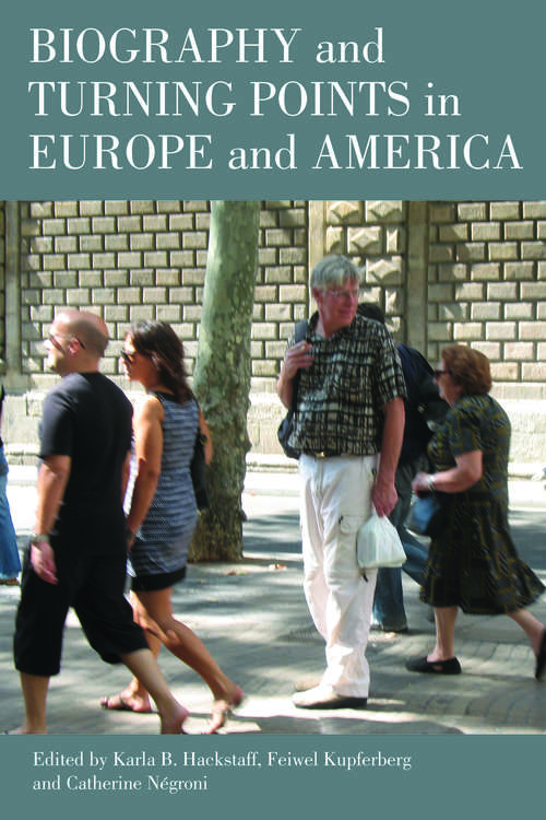 Book cover of Biography and turning points in Europe and America