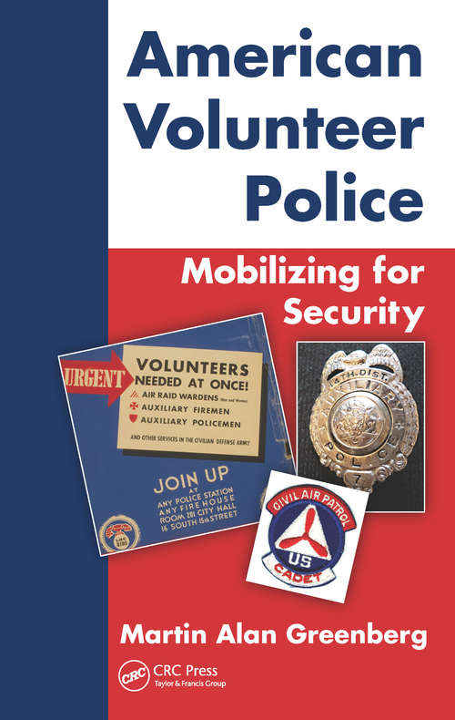 Book cover of American Volunteer Police: Mobilizing for Security