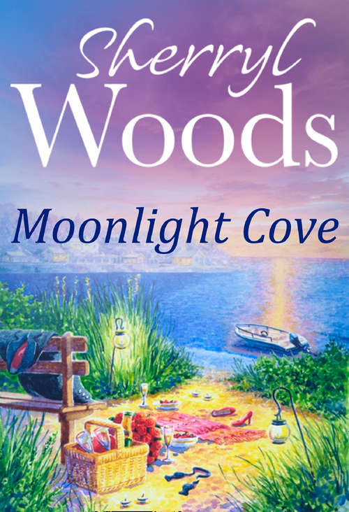 Book cover of Moonlight Cove (ePub First edition) (A Chesapeake Shores Novel #6)
