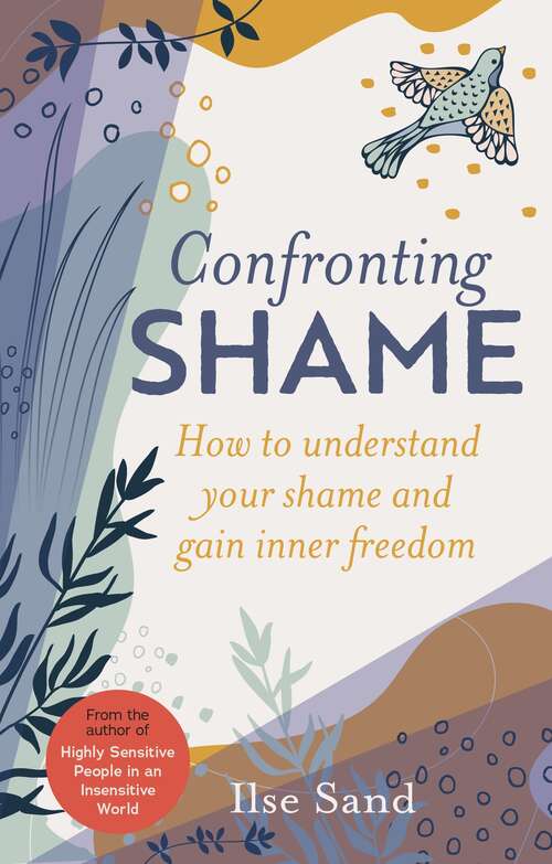 Book cover of Confronting Shame: How to Understand Your Shame and Gain Inner Freedom