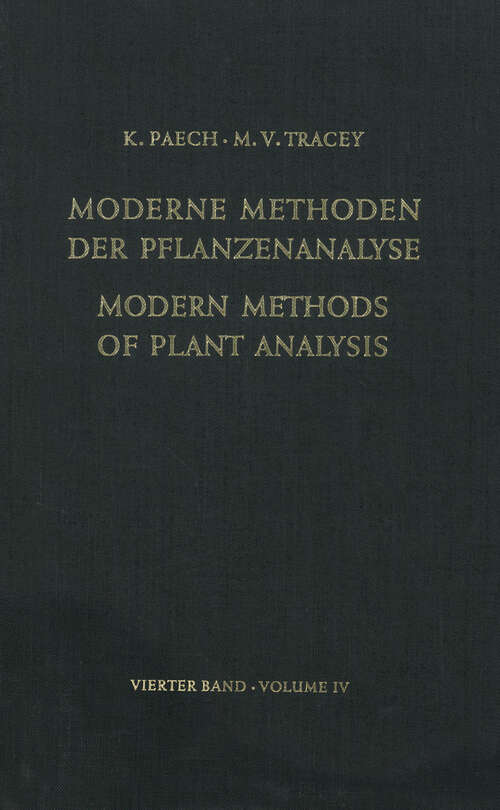 Book cover of Modern Methods of Plant Analysis / Moderne Methoden der Pflanzenanalyse: Volume 4 (1955) (Modern Methods of Plant Analysis   Moderne Methoden der Pflanzenanalyse #4)