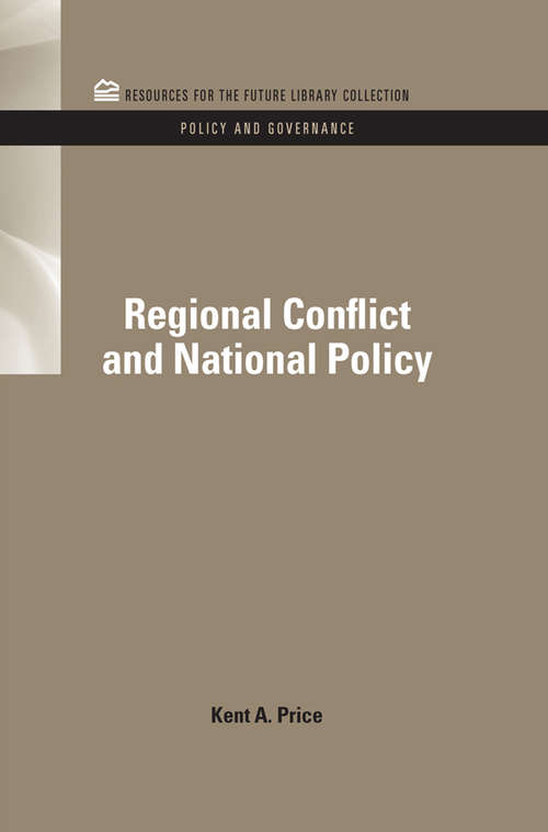 Book cover of Regional Conflict and National Policy (RFF Policy and Governance Set)