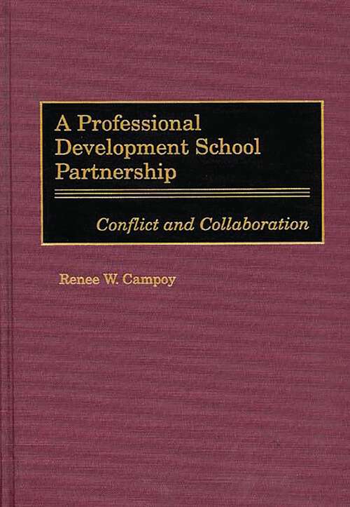Book cover of A Professional Development School Partnership: Conflict and Collaboration