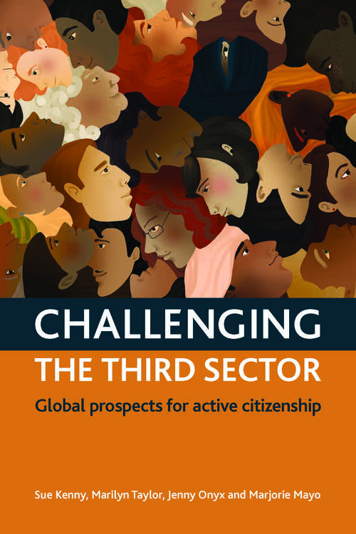 Book cover of Challenging the third sector: Global prospects for active citizenship