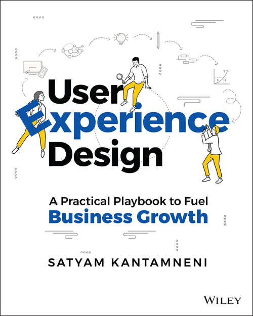 Book cover of User Experience Design: A Practical Playbook to Fuel Business Growth