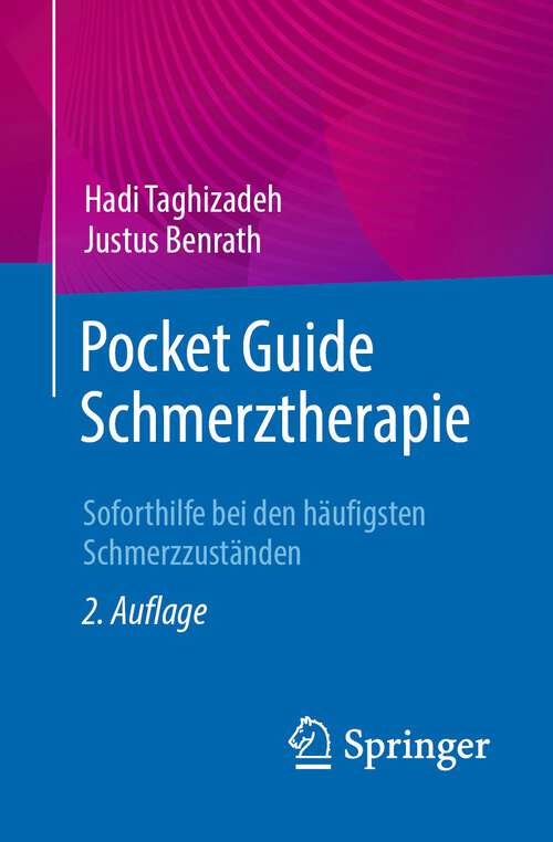 Book cover of Pocket Guide Schmerztherapie: Soforthilfe bei den häufigsten Schmerzzuständen (2. Aufl. 2024)