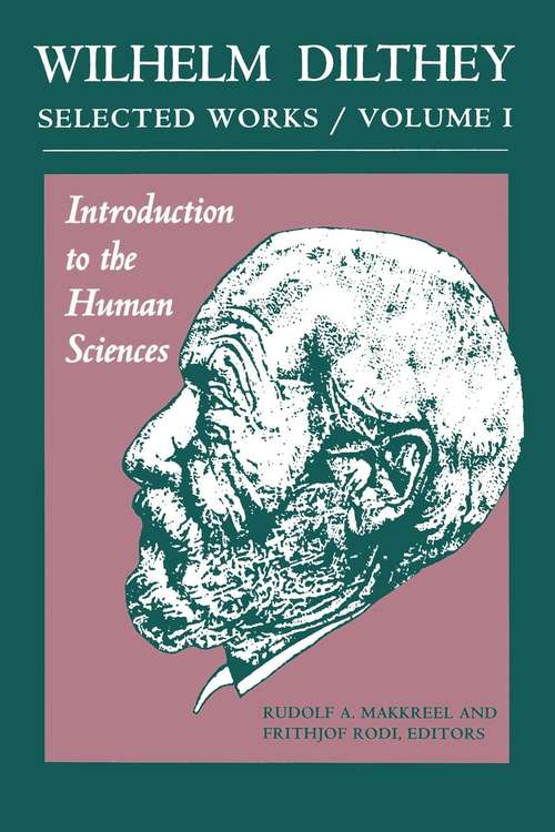 Book cover of Wilhelm Dilthey: Introduction to the Human Sciences