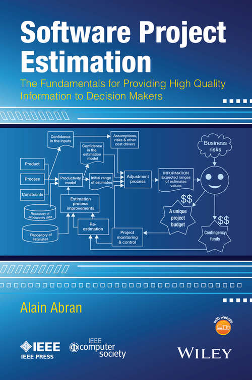 Book cover of Software Project Estimation: The Fundamentals for Providing High Quality Information to Decision Makers
