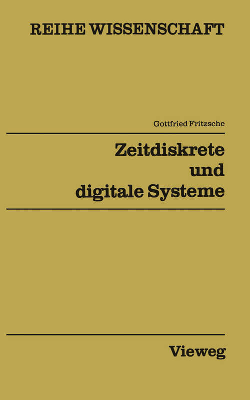Book cover of Zeitdiskrete und digitale Systeme: Netzwerke IV (1981) (Reihe Wissenschaft)