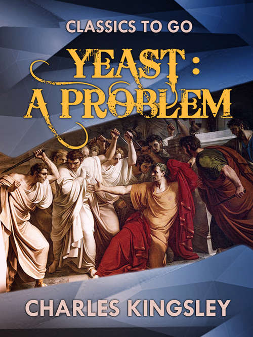 Book cover of Yeast a Problem (Classics To Go)