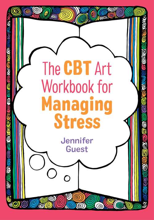 Book cover of The CBT Art Workbook for Managing Stress (PDF) (CBT Art Workbooks for Mental and Emotional Wellbeing)