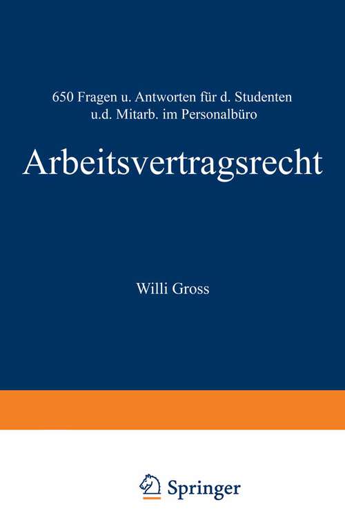 Book cover of Arbeitsvertragsrecht: 650 Fragen und Antworten für den Studenten und den Mitarbeiter im Personalbüro (1979)