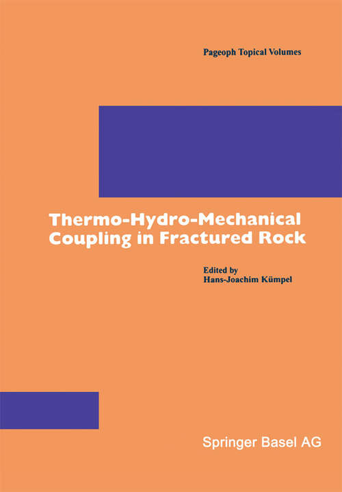 Book cover of Thermo-Hydro-Mechanical Coupling in Fractured Rock (2003) (Pageoph Topical Volumes)