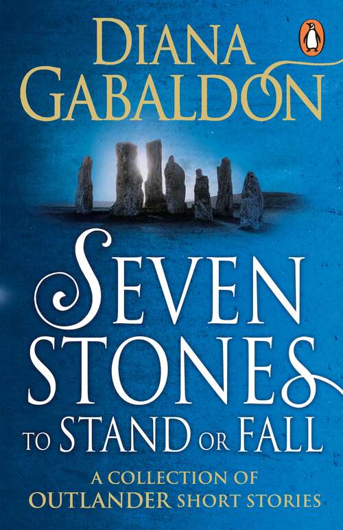 Book cover of Seven Stones to Stand or Fall: A Collection of Outlander Short Stories (Outlander #7)