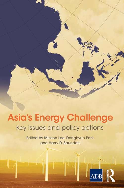 Book cover of Asia's Energy Challenge: Key Issues and Policy Options