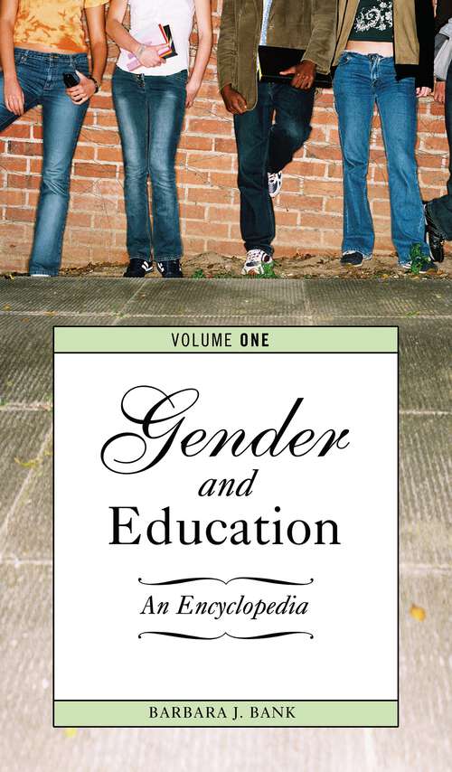 Book cover of Gender and Education [2 volumes]: An Encyclopedia [2 volumes]