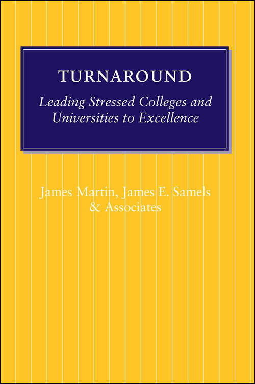 Book cover of Turnaround: Leading Stressed Colleges and Universities to Excellence